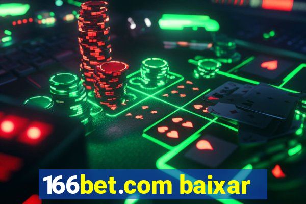 166bet.com baixar